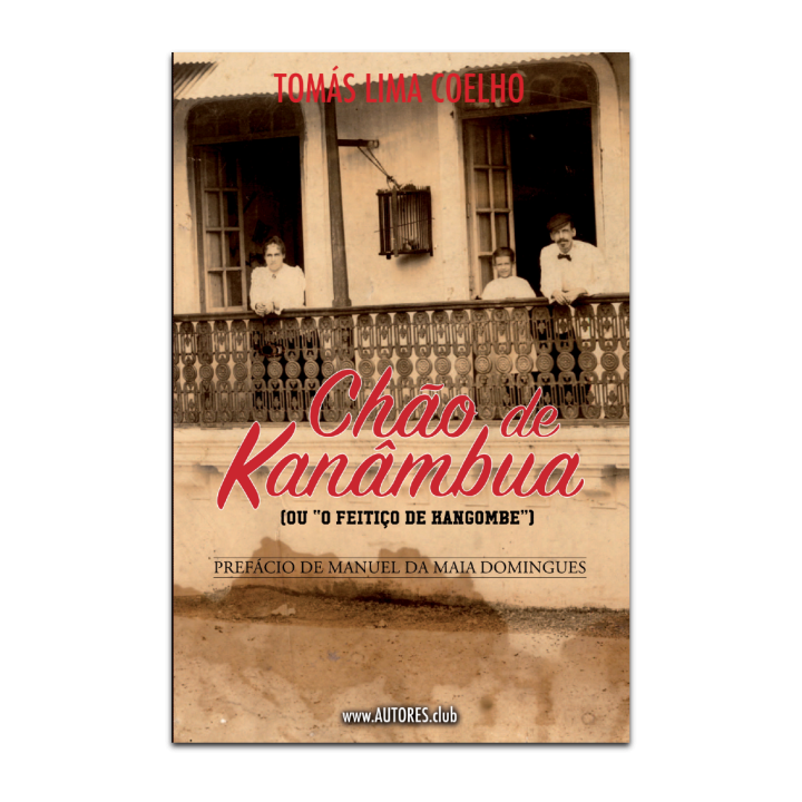 Chão de Kanâmbua (ou “O Feitiço de Kangombe”)