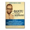 Os Bantu na visão de Mafrano — Quase memórias — Volume II | The Bantu in the Vision of Mafrano — Almost Memories -— Volume II