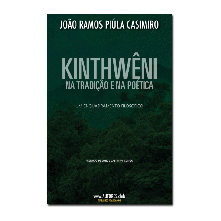 Kinthwêni in Tradition and Poetry — A Philosophical Framework