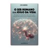 O Ser Humano e o Jogo da Vida | Lívio Honório