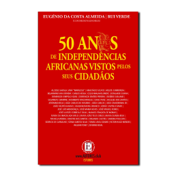 50 anos de Independências Africanas Vistos pelos seus Cidadãos