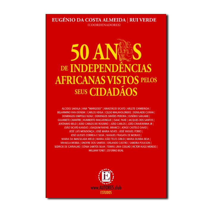 50 anos de Independências Africanas Vistos pelos seus Cidadãos