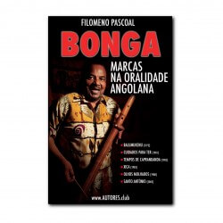 Bonga - Marcas na Oralidade Angolana | Bonga - Brands in Angolan Orality