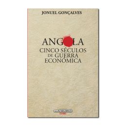 Angola cinco séculos de guerra económica