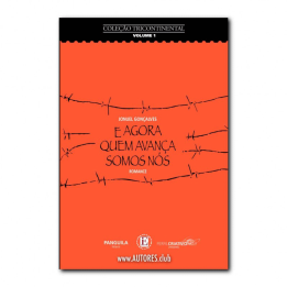 E agora quem avança somos nós - Romance