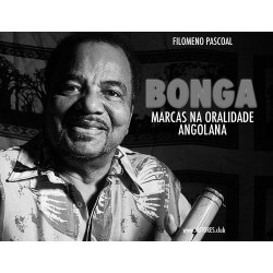 Bonga - Marcas na Oralidade Angolana | Bonga - Brands in Angolan Orality