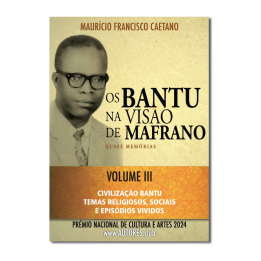 Os Bantu na Visão de Mafrano — Quase Memórias — Volume III