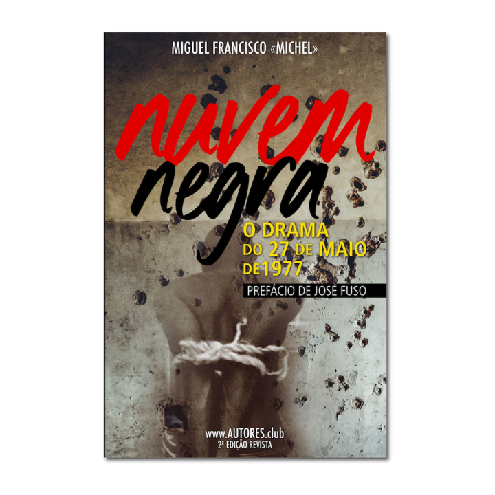 Black Cloud — The Drama of May 27, 1977 | Angola