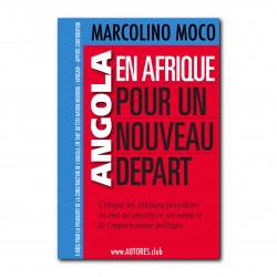 Angola en Afrique, Pour Un Nouveau Depart