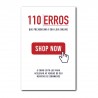 110 Erros que Prejudicam a sua Loja Online | 110 Mistakes that Hurt your Online Store