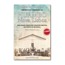 Chronicle of the founding of Huambo | New Lisbon - Includes photos of the time