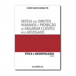 Defesa dos Direitos Humanos e Proibição | Human Rights Defender and Prohibition of Raising Clients by The Lawyer