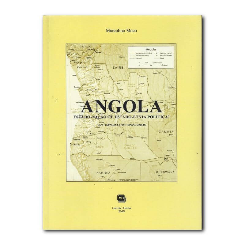 Angola, Estado Nação ou Estado Etnia-Política?