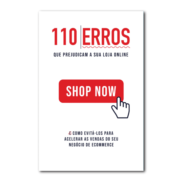 110 Erros que Prejudicam a sua Loja Online