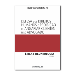 Defesa dos Direitos Humanos e Proibição de Angariar Clientes pelo Advogado