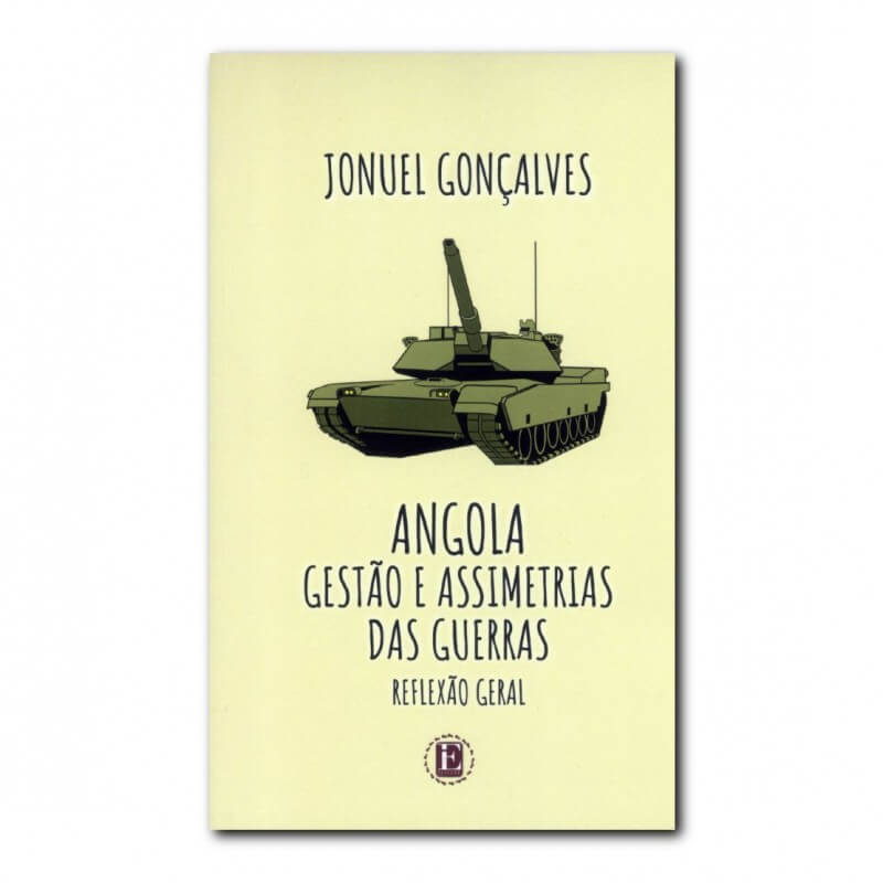 Angola: gestão e assimetrias das guerras - Reflexão geral | Angola: management and asymmetries of wars - General reflection