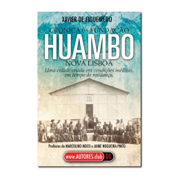 Chronicle of The Huambo | New Lisbon