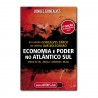 Economia e Poder no Atlântico Sul | Economy and Power in the South Atlantic. South Africa | Angola | Argentina | Brazil