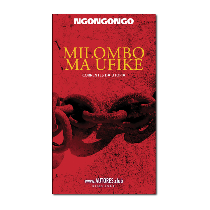 Milombo ma Ufike | Correntes da Utopia