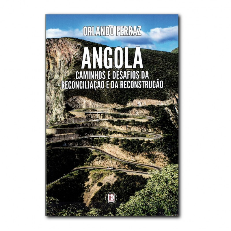 Angola Caminhos e Desafios da Reconciliação e da Reconstrução