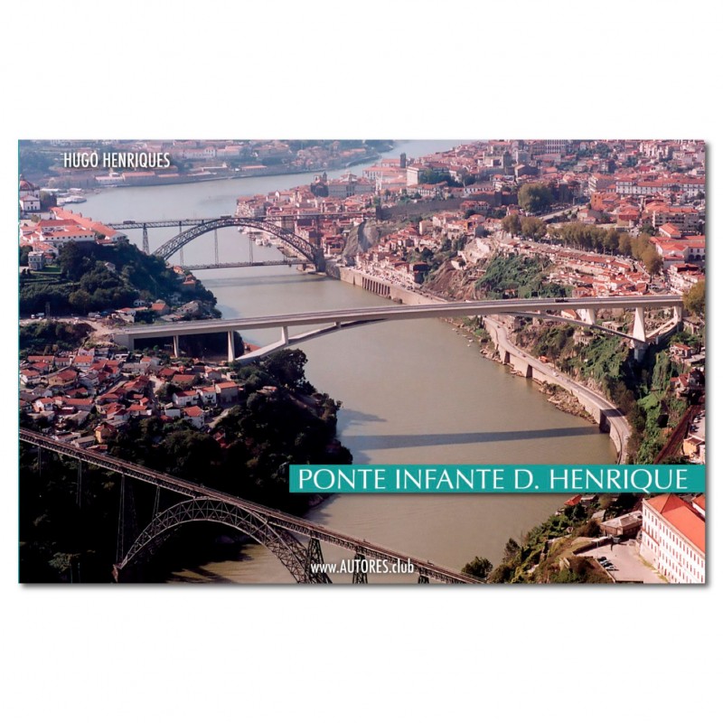 Ponte Infante Dom Henrique [20º ANIVERSÁRIO]