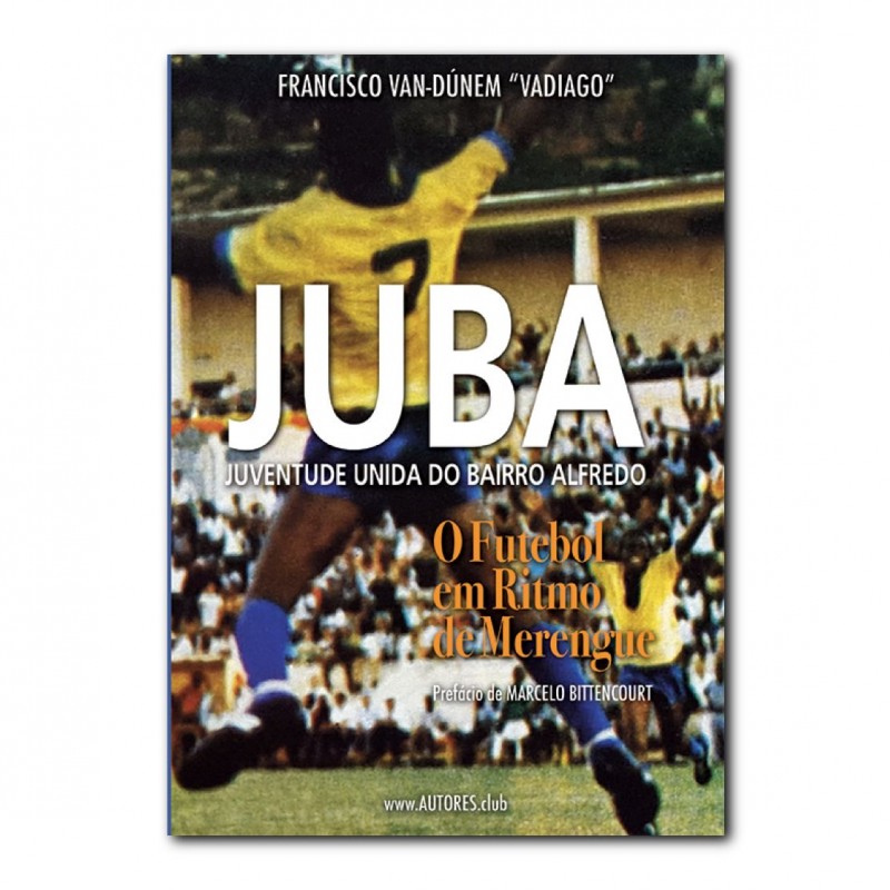 JUBA o futebol em ritmo de Merengue| JUBA - Football to the rhythm of Merengue